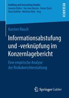 Informationsabstufung und -Verkn?pfung Im Konzernlagebericht : Eine Empirische Analyse der Risikoberichterstattung 3658270705 Book Cover