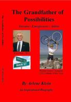 The Grandfather of Possibilities: Inventor - Entrepreneur - Athlete 0965091511 Book Cover