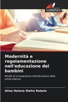 Modernità e regolamentazione nell'educazione dei bambini (Italian Edition) 6207896351 Book Cover