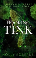 Hooking Tink: A Spicy Captain Hook Retelling 1960961136 Book Cover