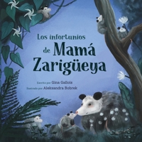 Los infortunios de Mamá Zarigüeya 1954322313 Book Cover