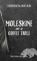 Moleskine on a Coffee Table 1736041738 Book Cover