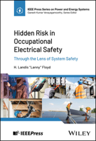 Hidden Risk in Occupational Electrical Safety: Through the Lens of System Safety 1394257783 Book Cover