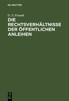 Die Rechtsverh�ltnisse Der �ffentlichen Anleihen 1147533792 Book Cover