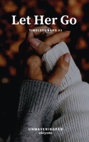 Let Her Go B0DS6N5W1V Book Cover