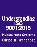 Understanding ISO 9001:2015: Management Systems 1984098535 Book Cover