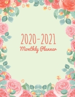 2020-2021 Monthly Planner: 8.5x11 110 Page Two Year Monthy Calendar Planner With Floral Pattern Cover For 24 Months From January 2020 To December ... Agenda Schedule Organizer Logbook And Journal 1692760289 Book Cover