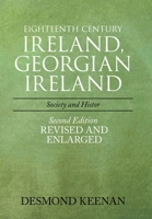 Eighteenth Century Ireland, Georgian Ireland : Society and History 1664128603 Book Cover