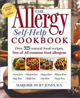 The Allergy Self-Help Cookbook: Over 350 Natural Foods Recipes, Free of All Common Food Allergens: wheat-free, milk-free, egg-free, corn-free, sugar-free, yeast-free 0875961096 Book Cover