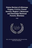 Status review of Allotropa virgata, U.S.D.A. Forest Service, Region 1, Bitterroot and Deerlodge National Forests, Montana 1376976641 Book Cover