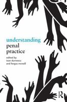 Understanding Penal Practice 1138922412 Book Cover