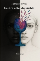 L'autre côté du visible (French Edition) B0FD8FKB7P Book Cover