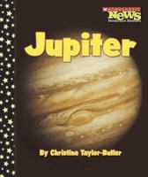 Jupiter (Scholastic News Nonfiction Readers) 0531146960 Book Cover