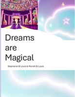 Dreams are Magical B0CG833KPM Book Cover