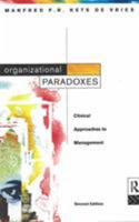 Organizational Paradoxes: Clinical Approaches to Management 0415488281 Book Cover