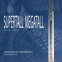 Supertall | Megatall: How High Can We Go? 1954081375 Book Cover