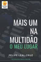Mais Um na Multid�o: O Meu Lugar 6500064895 Book Cover