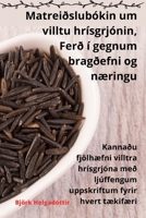 Matreiðslubókin um villtu hrísgrjónin, Ferð í gegnum bragðefni og næringu 1835314562 Book Cover