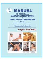 MANUAL DE TEHNICA A MASAJULUI TERAPEUTIC SI KINETOTERAPIA COMPLEMENTARA vol 2 Editia 26 (Italian Edition) 1089551754 Book Cover