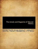 The Annals and Magazine of Natural History 0530313812 Book Cover