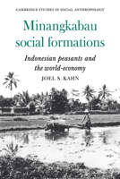 Minangkabau Social Formations: Indonesian Peasants and the World-Economy (Cambridge Studies in Social and Cultural Anthropology) 0521040299 Book Cover