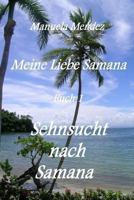 Sehnsucht nach Samana (Meine Liebe Samana) 1490557040 Book Cover