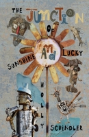 The Junction of Sunshine and Lucky 0803737254 Book Cover