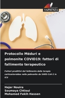 Protocollo Méduri e polmonite COVID19: fattori di fallimento terapeutico (Italian Edition) 6208190665 Book Cover