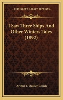 I Saw Three Ships and Other Winter Tales 1983594326 Book Cover