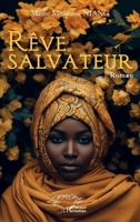 Rêve salvateur (French Edition) 2336509504 Book Cover