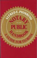 Notary Public Handbook : A Guide for Florida 0944560334 Book Cover