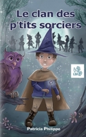 Le clan des p'tits sorciers (French Edition) 2322539104 Book Cover