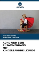 ADHD Und Sein Zusammenhang Mit Kinderzahnheilkunde (German Edition) 6209814611 Book Cover