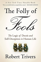 Deceit and Self-Deception: Fooling Yourself the Better to Fool Others 0465085970 Book Cover