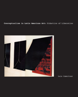 Conceptualism in Latin American Art: Didactics of Liberation (Joe R. and Teresa Lozano Long Series in Latin American and Latino Art and Culture) 029271629X Book Cover
