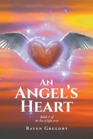 An Angel's Heart (Ray of Light, 1) 1646543947 Book Cover