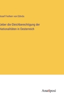 Ueber die Gleichberechtigung der Nationalitäten in Oesterreich 3382201917 Book Cover