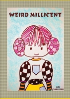 Weird Millicent 0578294850 Book Cover