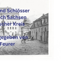 Rittergüter und Schlösser im Königreich Sachsen - Erzgebirgischer Kreis 1470976730 Book Cover