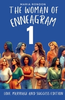 The woman of Enneagram 1: Love Marriage Success Edition B0DJ7NM7LR Book Cover