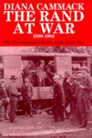 The Rand at War 1899-1902: The Witwatersrand and Anglo-Boer War (Perspectives on Southern Africa) 0520068521 Book Cover