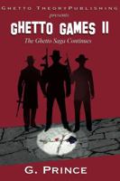 Ghetto Games II: "The ghetto saga continues" 0989748618 Book Cover