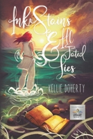 Ink Stains & Ill-Fated Lies 1954213514 Book Cover