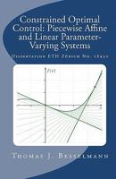 Constrained Optimal Control: Piecewise Affine and Linear Parameter-Varying Systems 1453842519 Book Cover