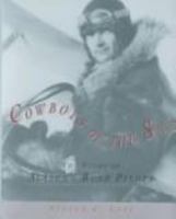 Cowboys of the Sky: The Story of Alaska's Bush Pilots 0802783317 Book Cover