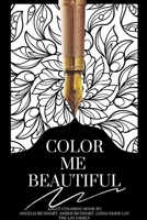 Color Me Beautiful: Adult Coloring Book B0DVY6YKNP Book Cover
