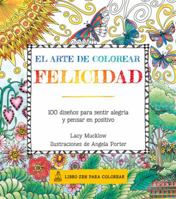 Felicidad: 100 diseños para sentir alegría y pensar en positivo 8415618379 Book Cover