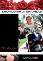 Sandheden om dit parforhold: Til døden os skiller 8771143726 Book Cover