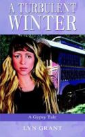 A Turbulent Winter, a Gypsy Tale 1844015041 Book Cover