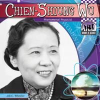 Chien-Shiung Wu: Phenomenal Physicist 1617834513 Book Cover
